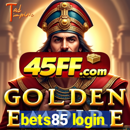 bets85 login